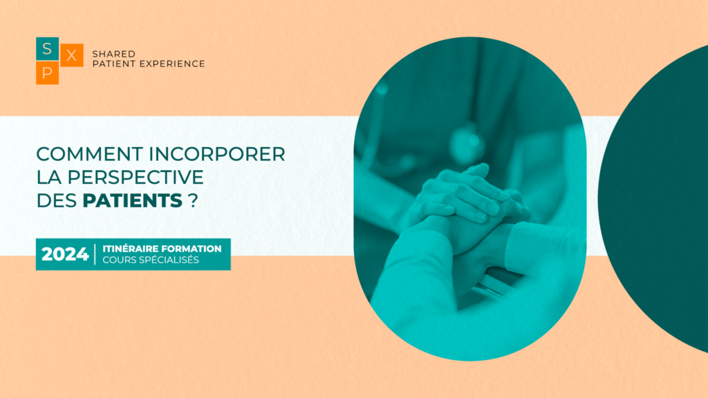 Formation Comment incorporer la perspective des patients